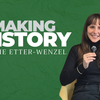 #MakingHistory: Cassie Etter-Wenzel